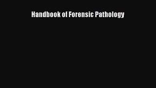[PDF] Handbook of Forensic Pathology Read Full Ebook