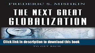 Ebook The Next Great Globalization: How Disadvantaged Nations Can Harness Their Financial Systems