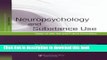 Ebook Neuropsychology and Substance Use: State-of-the-Art and Future Directions (Studies on