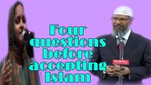 Born Indian Christian sister asked four questions before accepting Islam ~Dr Zakir Naik