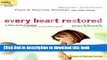 Ebook Every Heart Restored Workbook: A Wife s Guide to Healing in the Wake of Every Man s Battle