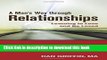 Ebook A Man s Way through Relationships: Learning to Love and Be Loved Full Online