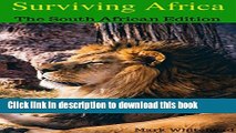 Books Surviving Africa: The South African Edition: Take an in depth look at the culture and