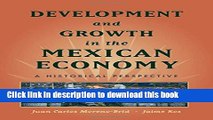 Books Development and Growth in the Mexican Economy: A Historical Perspective Full Online