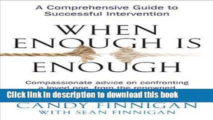 Books When Enough is Enough: A Comprehensive Guide to Successful Intervention Full Online