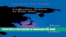 Ebook Collective Action in East Asia: How Ruling Parties Shape Industrial Policy (Cornell Studies