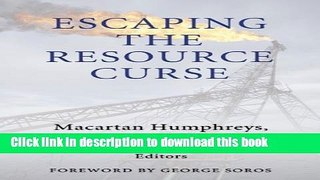 Books Escaping the Resource Curse (Initiative for Policy Dialogue at Columbia: Challenges in