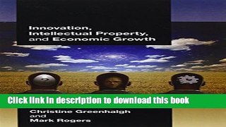 Books Innovation, Intellectual Property, and Economic Growth Full Online