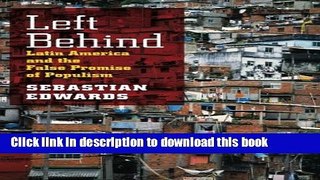 Ebook Left Behind: Latin America and the False Promise of Populism Full Online