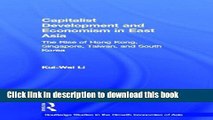 [PDF] Capitalist Development and Economism in East Asia: The Rise of Hong Kong, Singapore, Taiwan