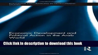 [PDF] Economic Development and Political Action in the Arab World (Routledge Explorations in