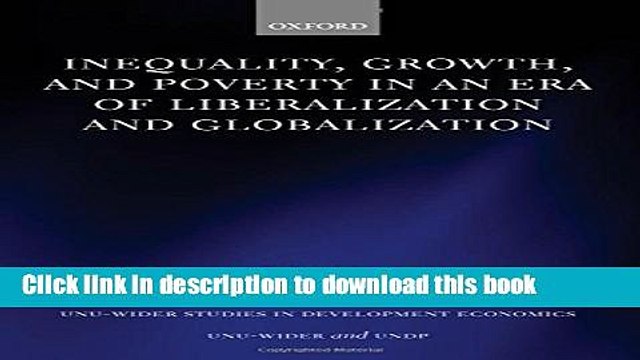 [PDF] Inequality, Growth, and Poverty in an Era of Liberalization and Globalization (WIDER Studies
