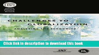 [Download] Challenges to Globalization: Analyzing the Economics (National Bureau of Economic