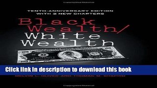 [PDF] Black Wealth / White Wealth: A New Perspective on Racial Inequality  Read Online