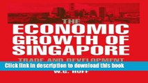 Books The Economic Growth of Singapore: Trade and Development in the Twentieth Century Free Online