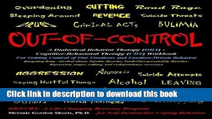 Ebook Out-of-Control: A Dialectical Behavior Therapy (DBT) - Cognitive-Behavioral Therapy (CBT)