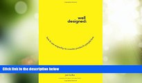 Big Deals  Well-Designed: How to Use Empathy to Create Products People Love  Best Seller Books