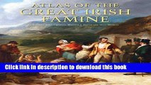 Ebook Atlas of the Great Irish Famine Full Online