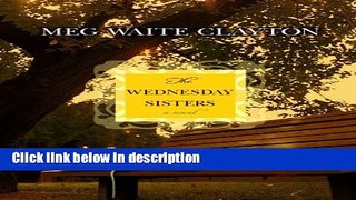 Books The Wednesday Sisters (Center Point Platinum Fiction (Large Print)) Free Online