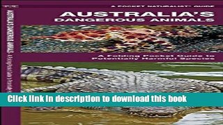 Ebook Australia s Dangerous Animals: A Folding Pocket Guide to Potentially Harmful Species Free