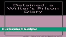 Ebook Detained: A Writer s Prison Diary (African Writers Series) Full Online