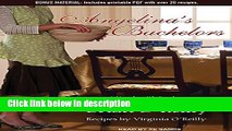 Books Angelina s Bachelors: A Novel, with Food Full Online