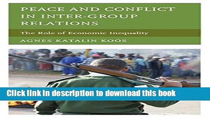 [PDF] Peace and Conflict in Inter-Group Relations: The Role of Economic Inequality  Read Online