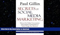 READ PDF Secrets of Social Media Marketing: How to Use Online Conversations and Customer