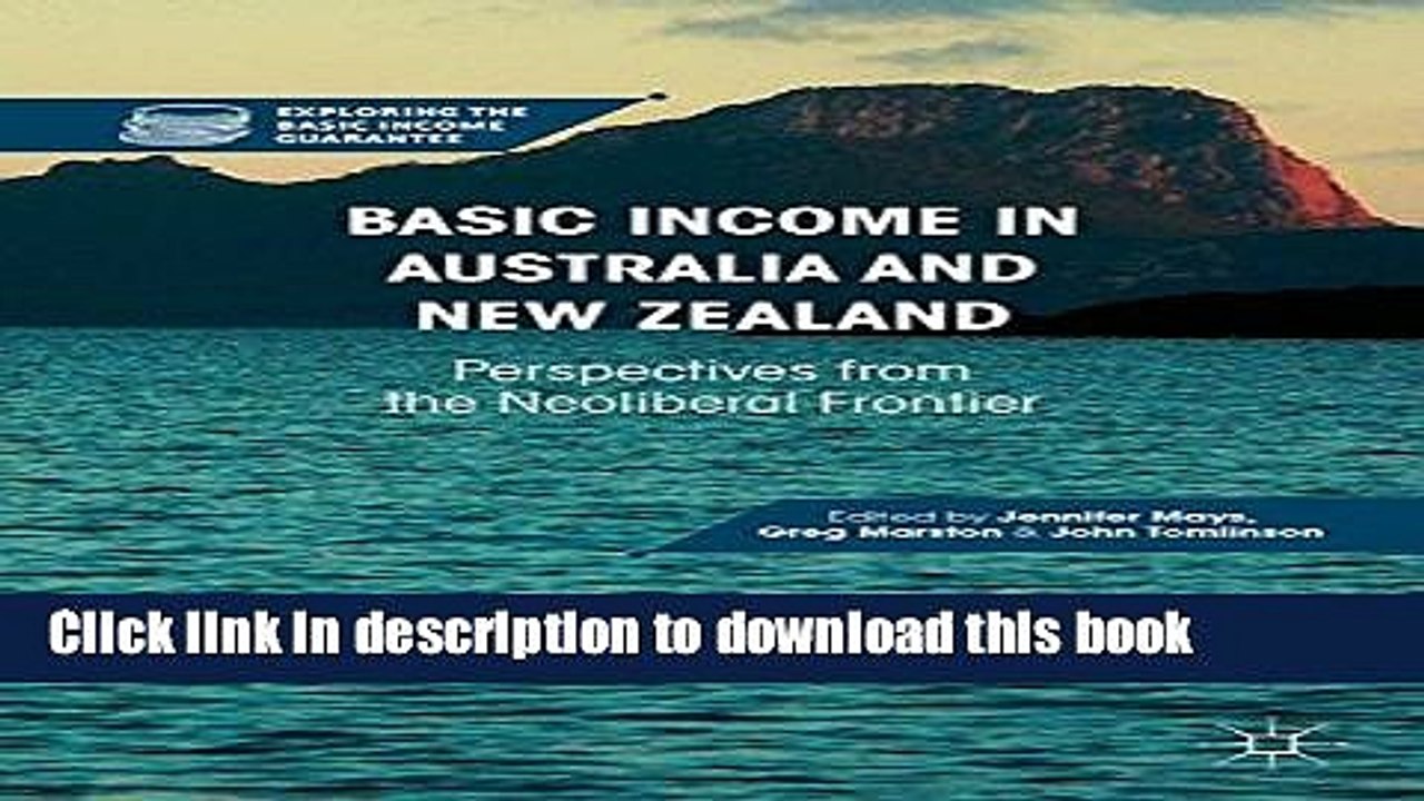 [Read  e-Book PDF] Basic Income in Australia and New Zealand: Perspectives from the Neoliberal