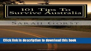 Books 101 Tips To Survive Australia Full Download