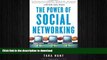 READ THE NEW BOOK The Power of Social Networking: Using the Whuffie Factor to Build Your Business