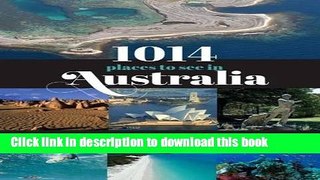 Ebook 1014 Places to See in Australia Free Download