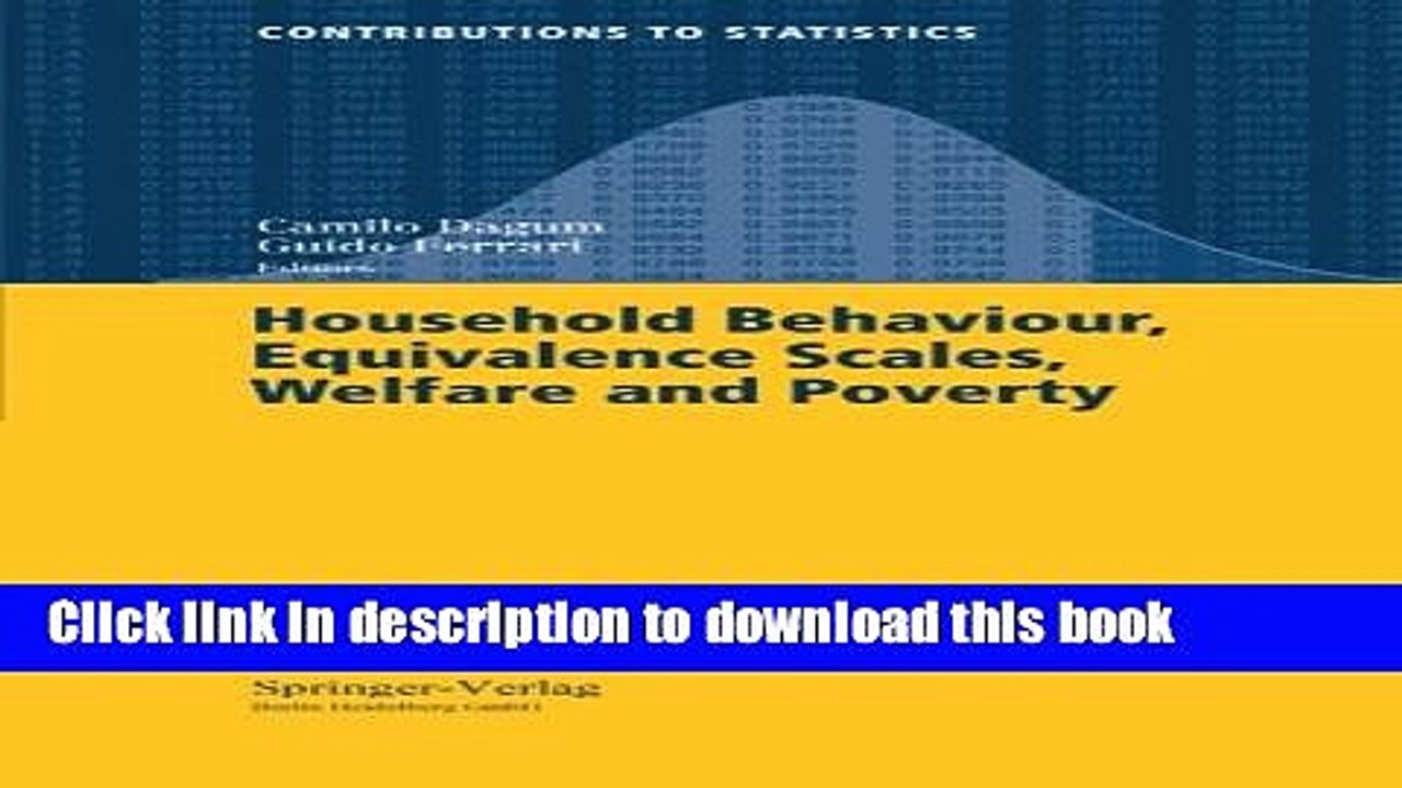 [Read  e-Book PDF] Household Behaviour, Equivalence Scales, Welfare and Poverty (Contributions to