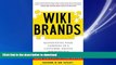 DOWNLOAD WIKIBRANDS: Reinventing Your Company in a Customer-Driven Marketplace READ EBOOK