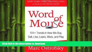FAVORIT BOOK Word of Mouse: 101+ Trends in How We Buy, Sell, Live, Learn, Work, and Play READ PDF