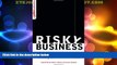 READ FREE FULL  Risky Business: Taking and Managing Risks in Library Services for Teens  READ