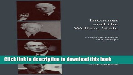 [Download] Incomes and the Welfare State: Essays on Britain and Europe  Read Online