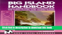 Ebook Moon Handbooks: Big Island Of Hawaii: Including Hawaii Volcanoes National Park, The Kona