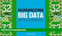 Must Have PDF  Humanizing Big Data: Marketing at the Meeting of Data, Social Science and Consumer