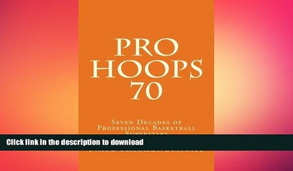 READ book  Pro Hoops 70: Seven Decades of Professional Basketball Superstars  FREE BOOOK ONLINE