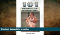 Pdf 101 Youth Basketball Drills 101 Drills Full Online - 