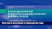 [Read PDF] Congenital Cytomegalovirus Infection: Epidemiology, Diagnosis, Therapy Download Free