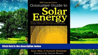 READ FREE FULL  Consumer Guide to Solar Energy: Easy and Inexpensive Applications for Solar