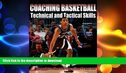 READ book  Coaching Basketball Technical and Tactical Skills  FREE BOOOK ONLINE