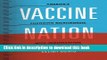 [Read PDF] Vaccine Nation: America s Changing Relationship with Immunization Download Free