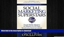 FAVORIT BOOK Social Marketing Superstars: Social Media Mystery to Mastery in 30 Days (A