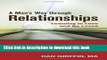 Books A Man s Way through Relationships: Learning to Love and Be Loved Free Online