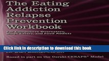 Books The Eating Addiction Addiction Relapse Prevention Workbook Free Online