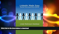 FAVORIT BOOK Linkedin Made Easy: Business Social Networking Simplified READ PDF FILE ONLINE