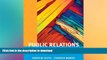 DOWNLOAD Public Relations: A Value Driven Approach (5th Edition) READ PDF FILE ONLINE